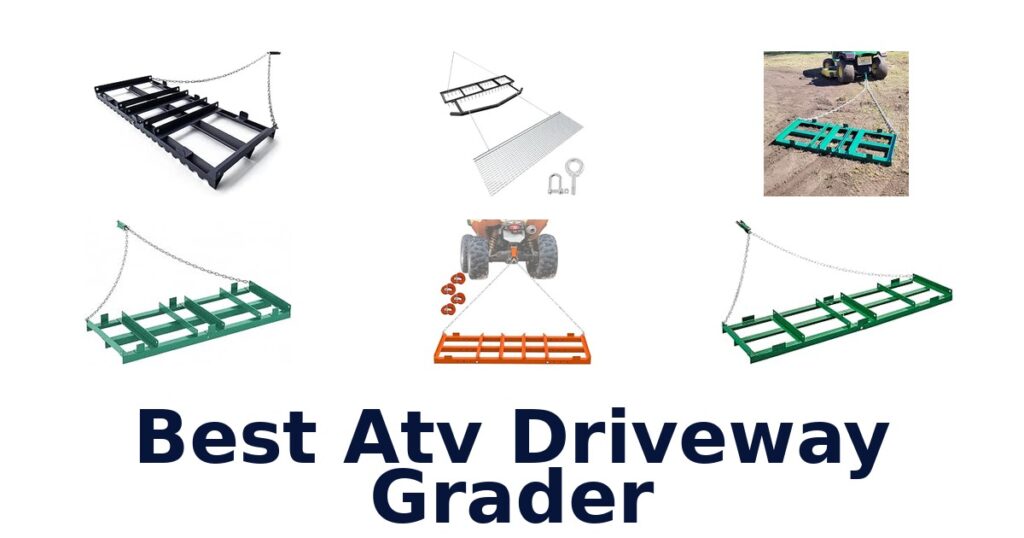 Best Atv Driveway Grader