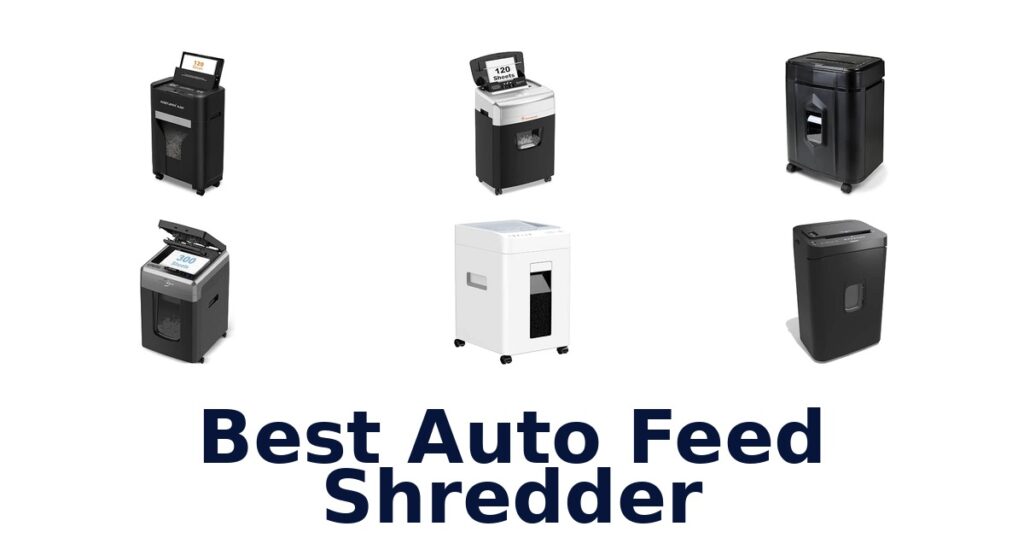Best Auto Feed Shredder