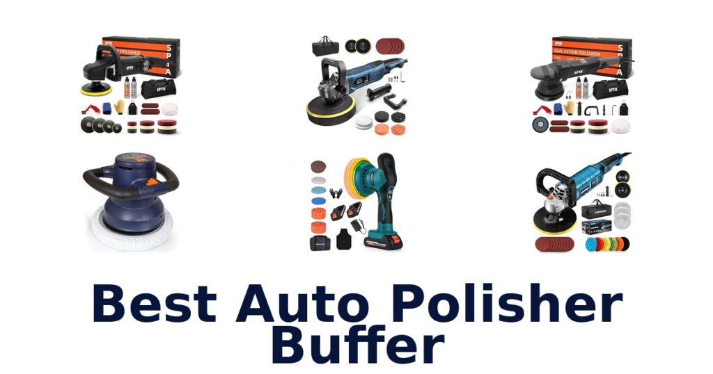 Best Auto Polisher Buffer