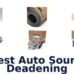 Best Auto Sound Deadening