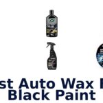 Best Auto Wax For Black Paint