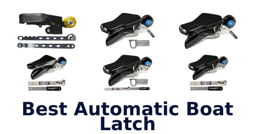 Best Automatic Boat Latch