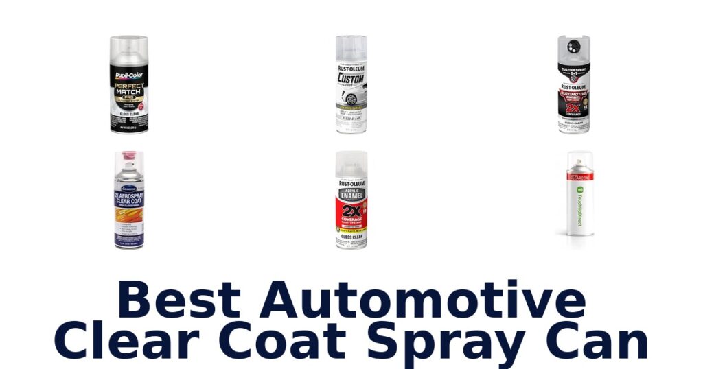 Best Automotive Clear Coat Spray Can