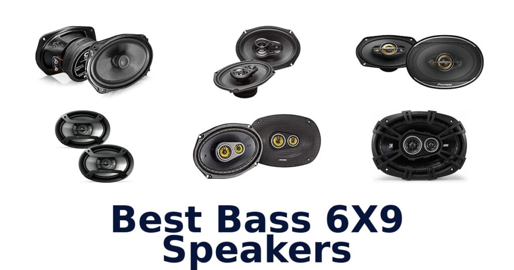 Best Bass 6X9 Speakers