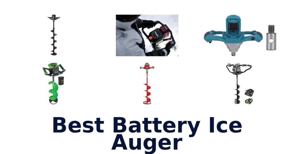 Best Battery Ice Auger
