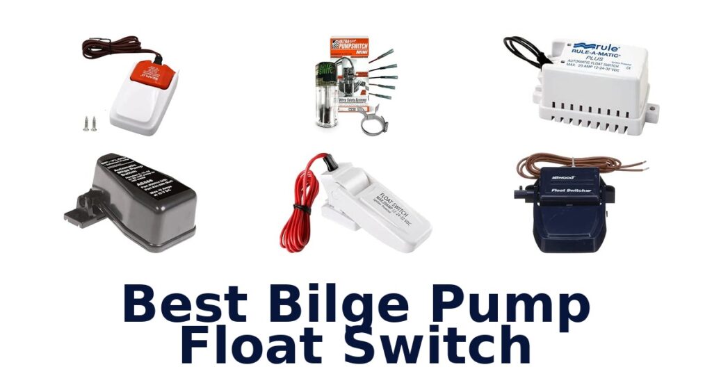 Best Bilge Pump Float Switch