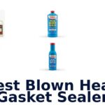 Best Blown Head Gasket Sealer