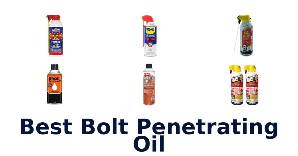 Best Bolt Penetrating Oil