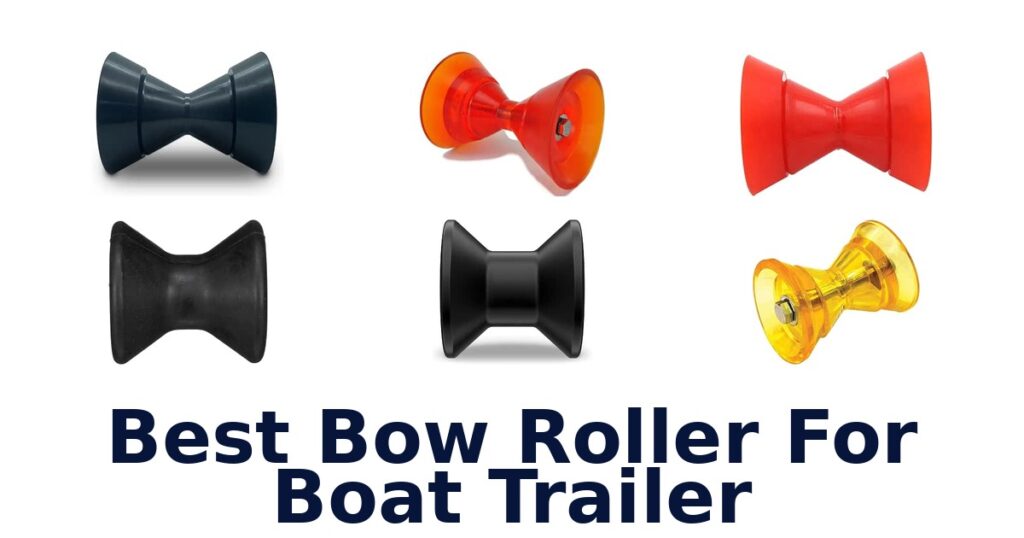 Best Bow Roller For Boat Trailer