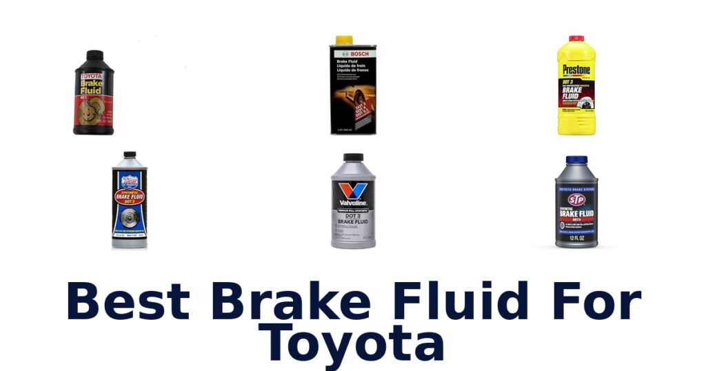 Best Brake Fluid For Toyota