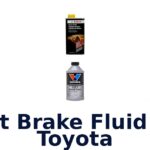 Best Brake Fluid For Toyota