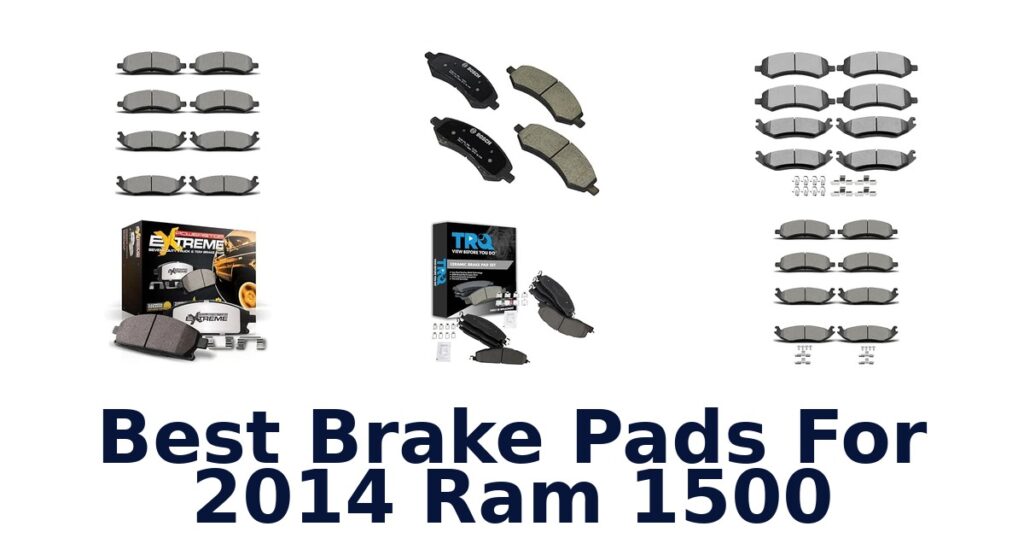 Best Brake Pads For 2014 Ram 1500