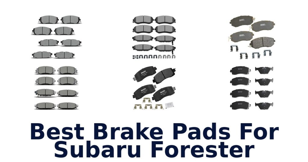 Best Brake Pads For Subaru Forester