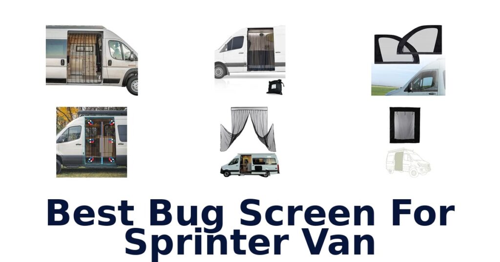 Best Bug Screen For Sprinter Van