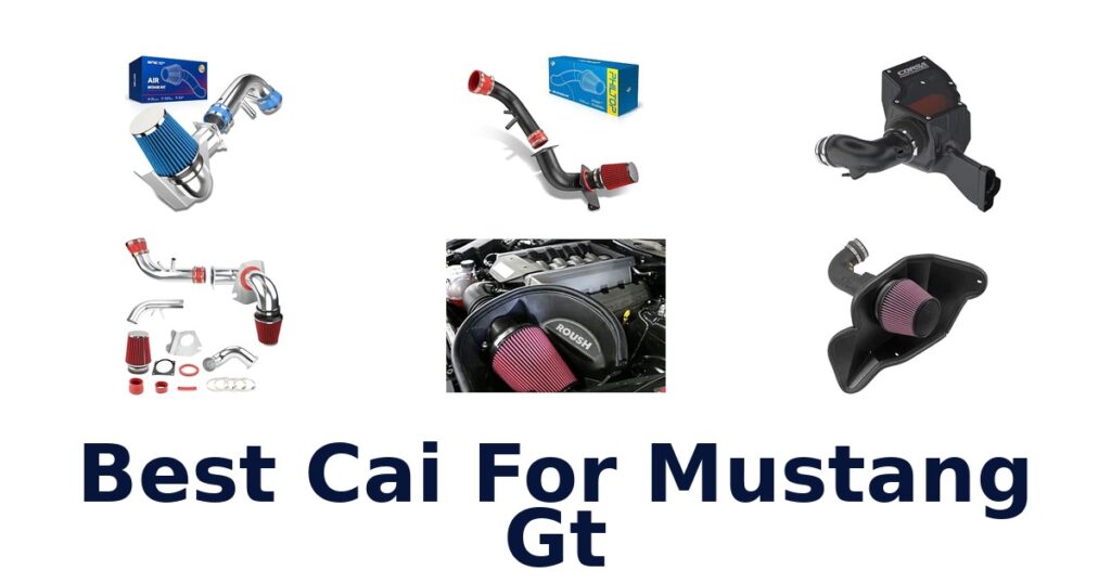 Best Cai For Mustang Gt
