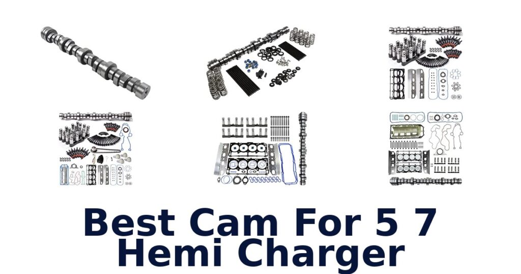 Best Cam For 5 7 Hemi Charger
