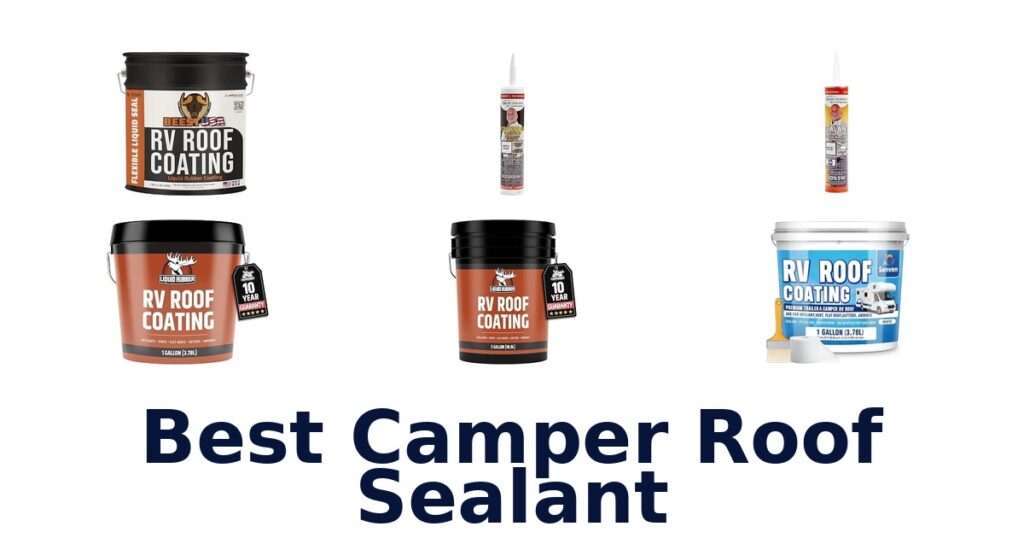 Best Camper Roof Sealant