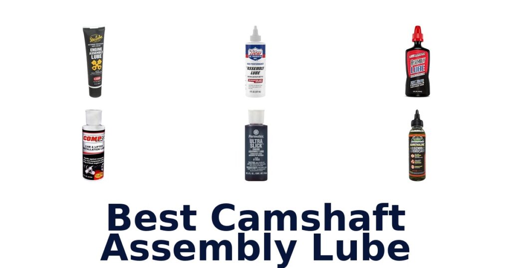 Best Camshaft Assembly Lube