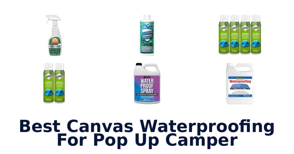 Best Canvas Waterproofing For Pop Up Camper