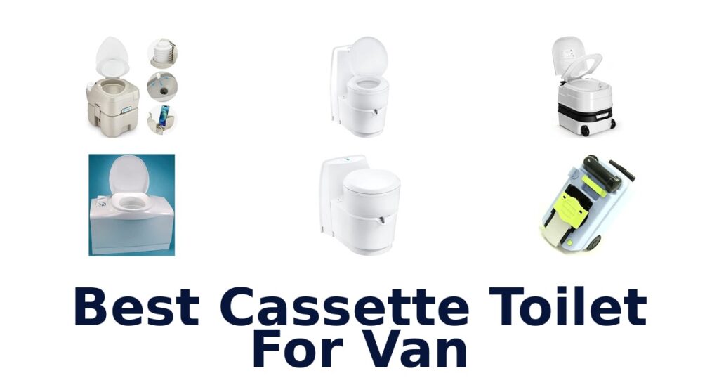 Best Cassette Toilet For Van