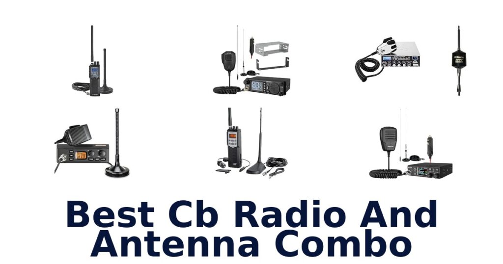 Best Cb Radio And Antenna Combo