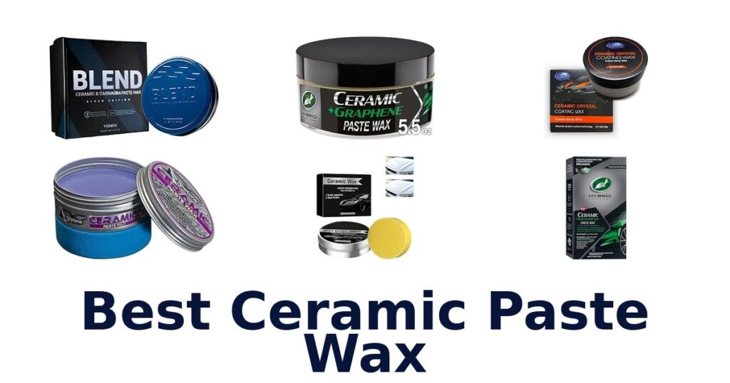Best Ceramic Paste Wax