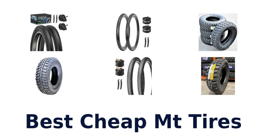 Best Cheap Mt Tires