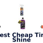 Best Cheap Tire Shine