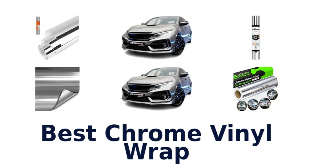 Best Chrome Vinyl Wrap