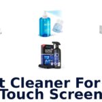 Best Cleaner For Car Touch Screen
