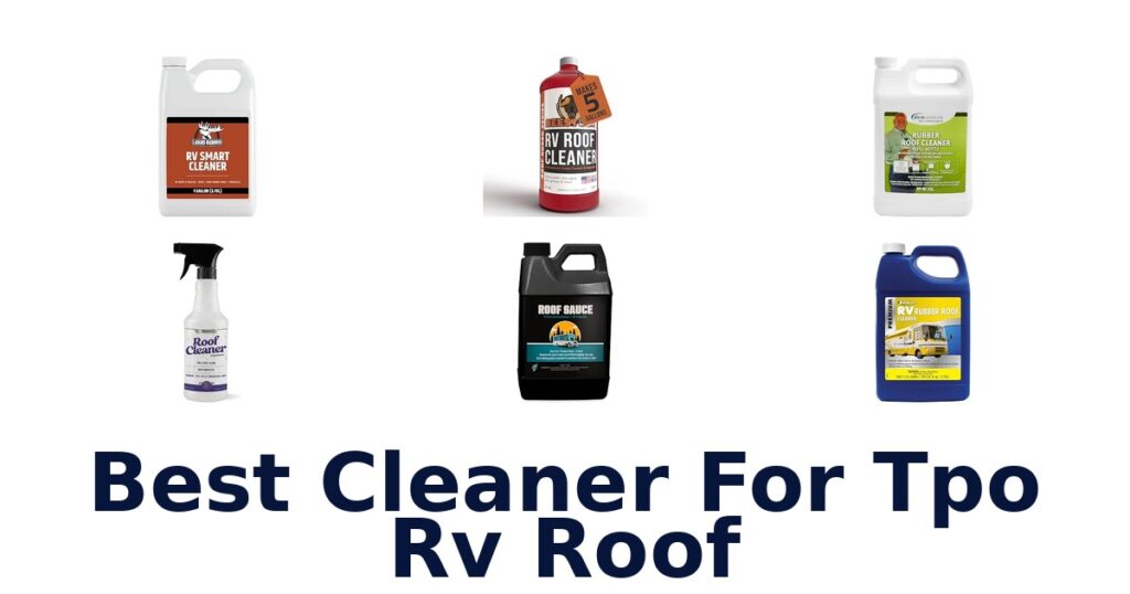 Best Cleaner For Tpo RV Roof