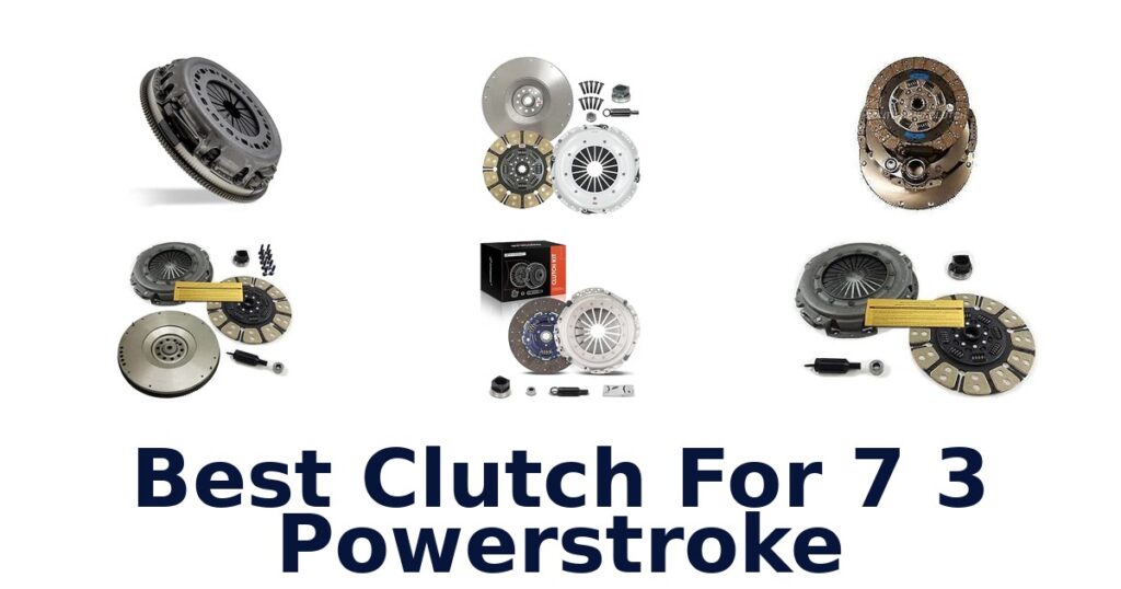 Best Clutch For 7 3 Powerstroke