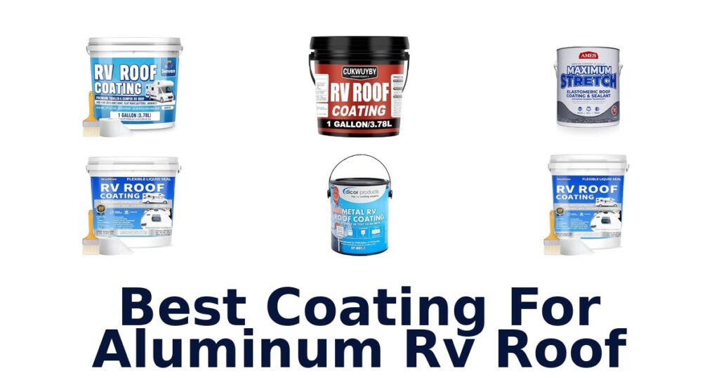 Best Coating For Aluminum RV Roof