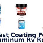 Best Coating For Aluminum RV Roof