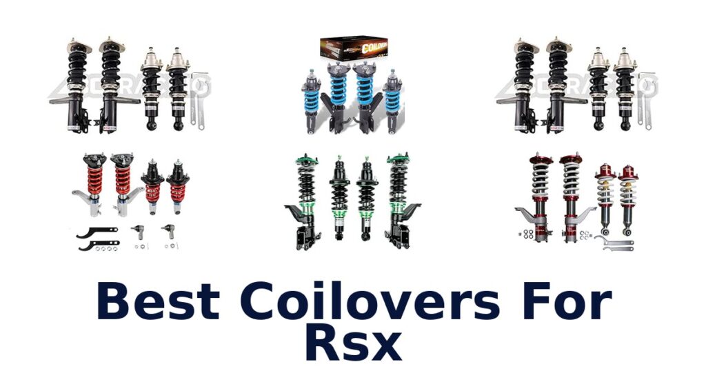Best Coilovers For Rsx