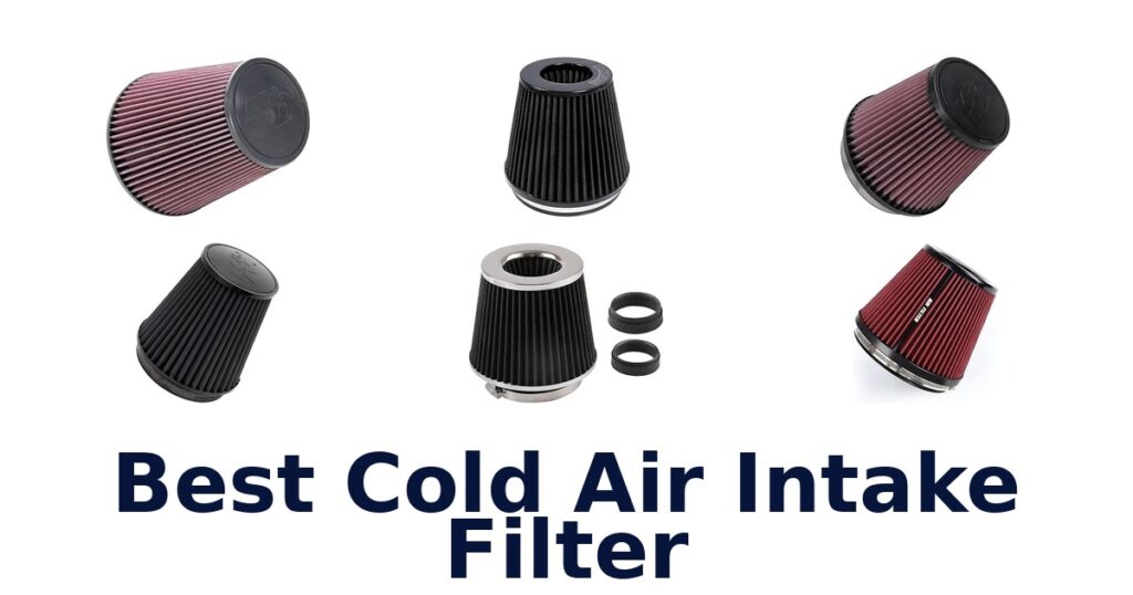 Best Cold Air Intake Filter