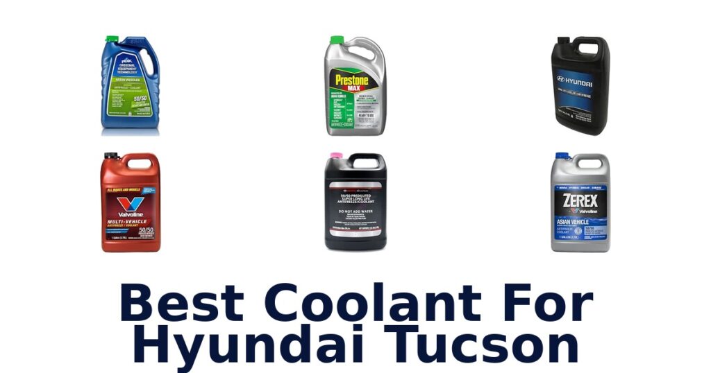 Best Coolant For Hyundai Tucson