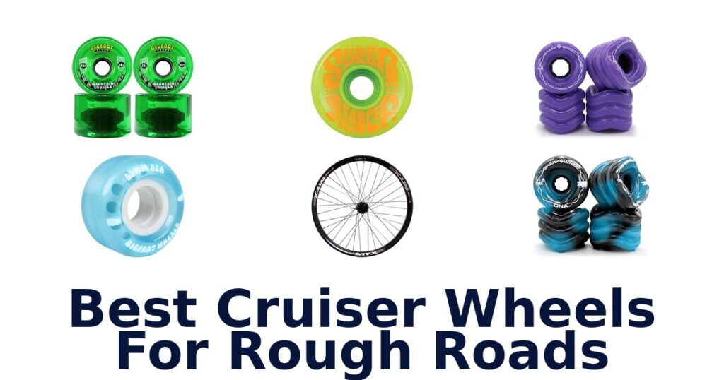 Best Cruiser Wheels For Rough Roads