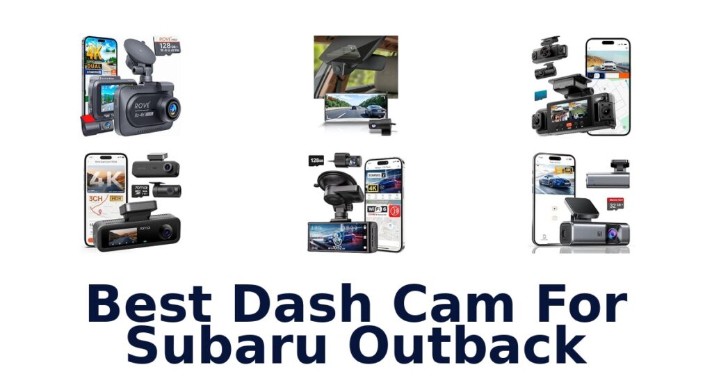 Best Dash Cam For Subaru Outback
