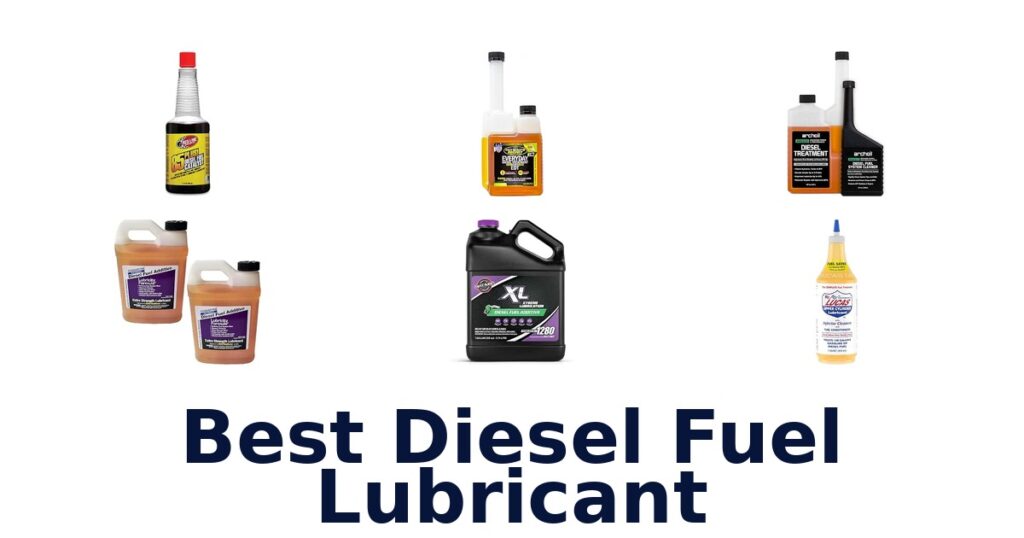 Best Diesel Fuel Lubricant