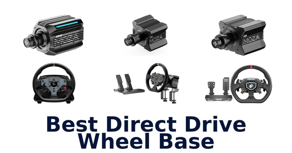 Best Direct Drive Wheel Base