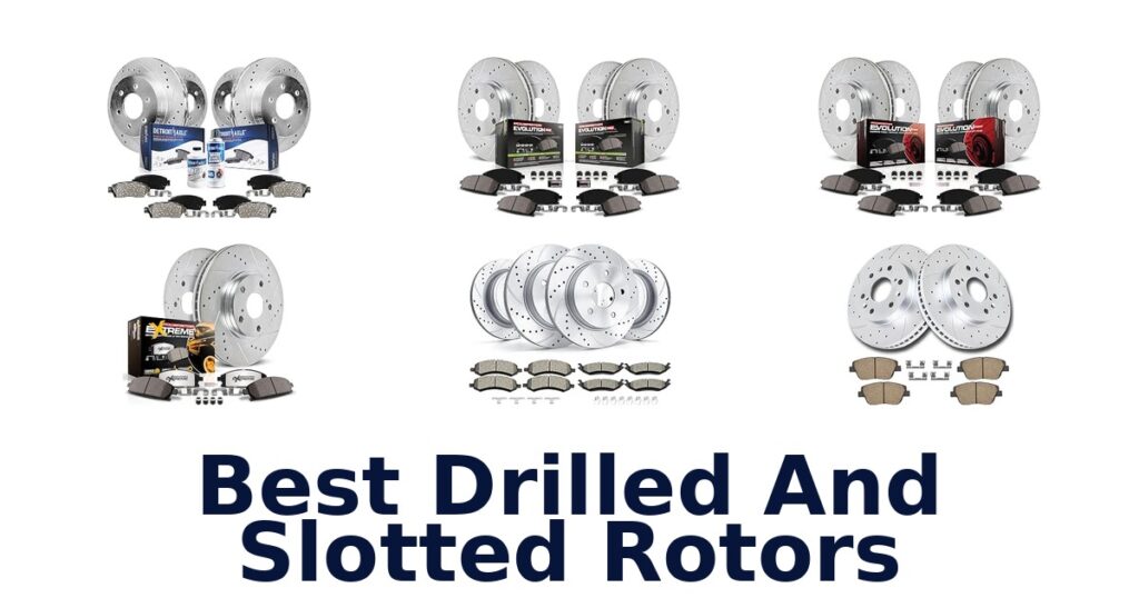 Best Drilled And Slotted Rotors