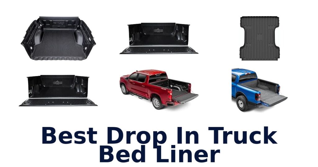 Best Drop In Truck Bed Liner