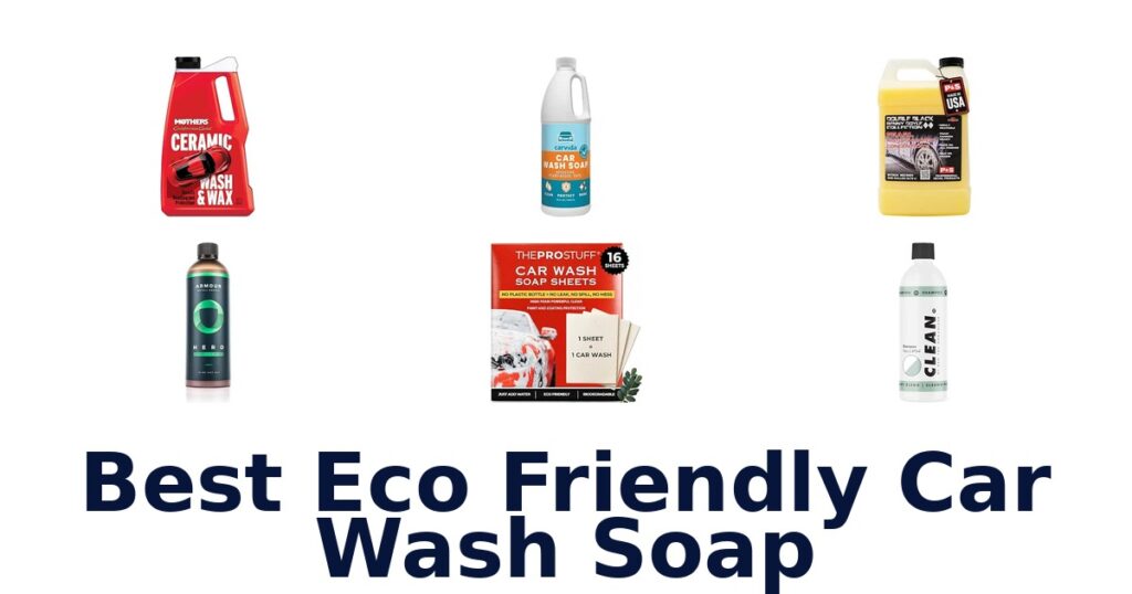 Best Eco Friendly Car Wash Soap