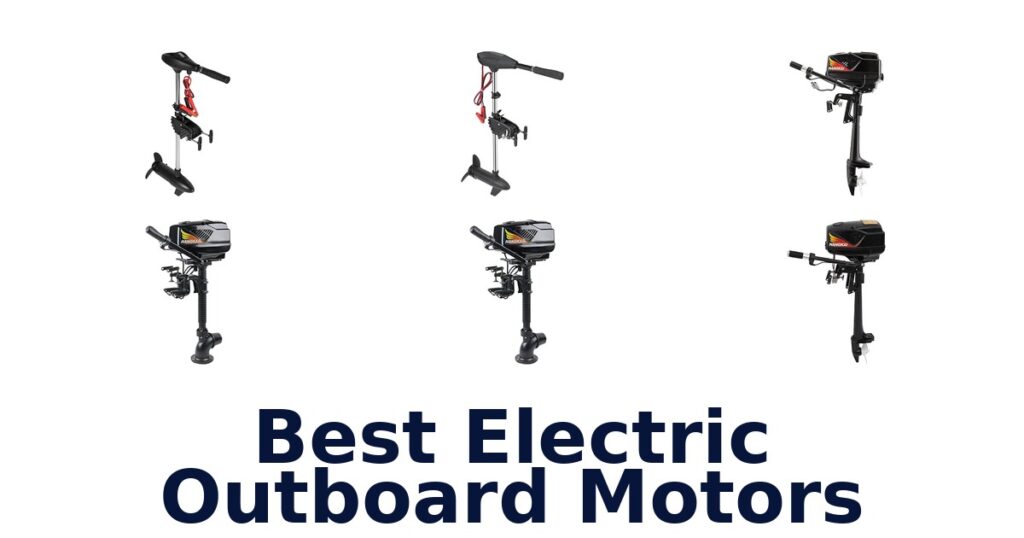 Best Electric Outboard Motors