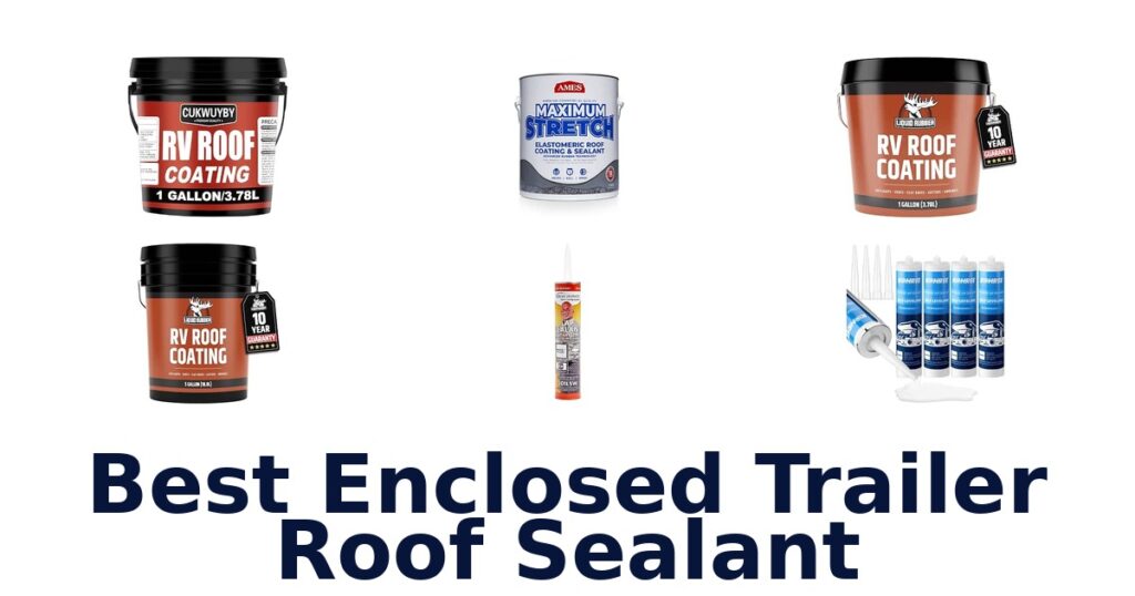 Best Enclosed Trailer Roof Sealant