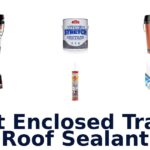 Best Enclosed Trailer Roof Sealant