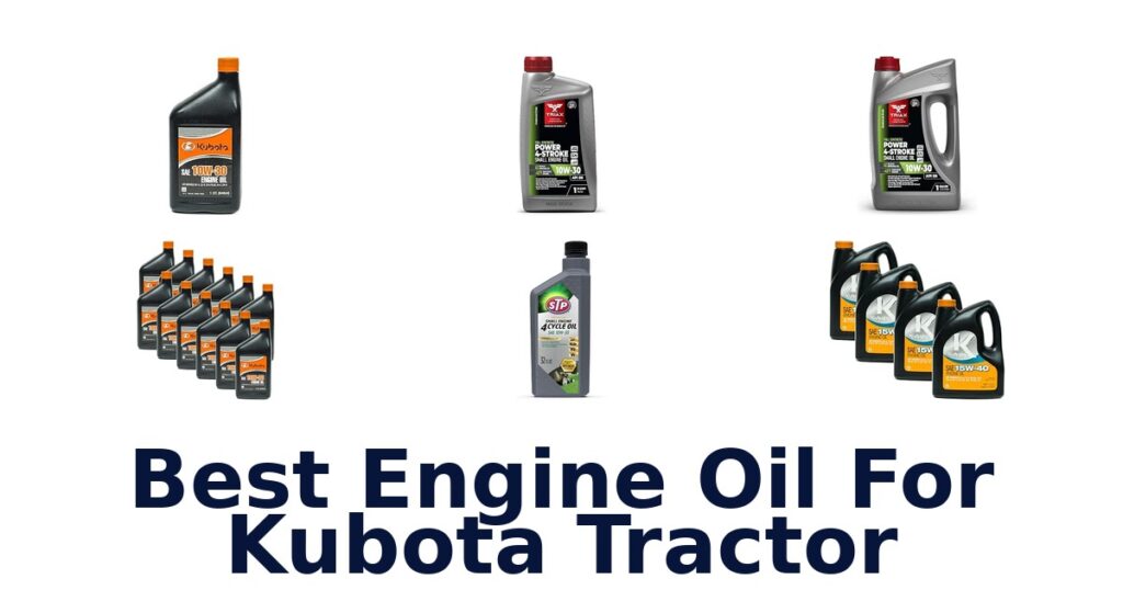 Best Engine Oil For Kubota Tractor