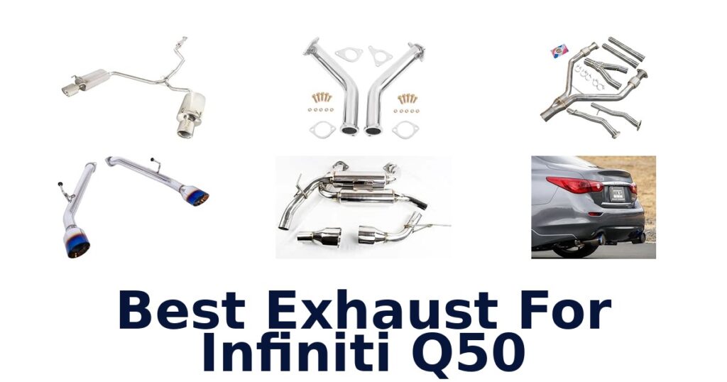Best Exhaust For Infiniti Q50