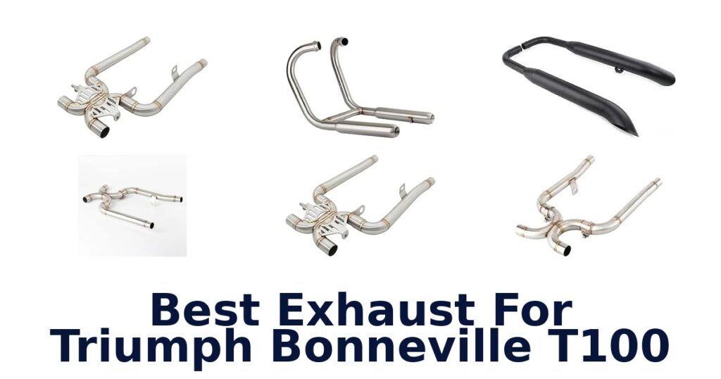 Best Exhaust For Triumph Bonneville T100